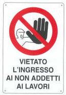 Cartello "Vietato l'ingresso ai non addetti ai lavori" 20x30