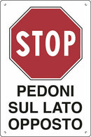 Cartello "Stop Pedoni sul lato opposto" 68X48