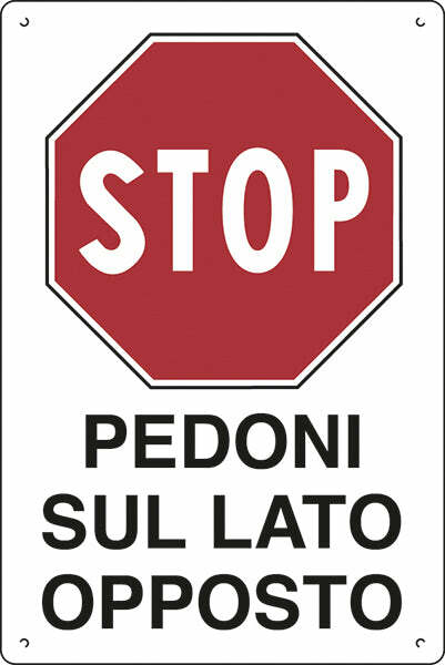 Cartello "Stop Pedoni sul lato opposto" 68X48